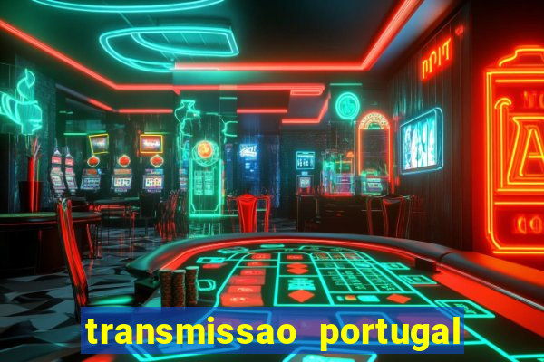 transmissao portugal x franca